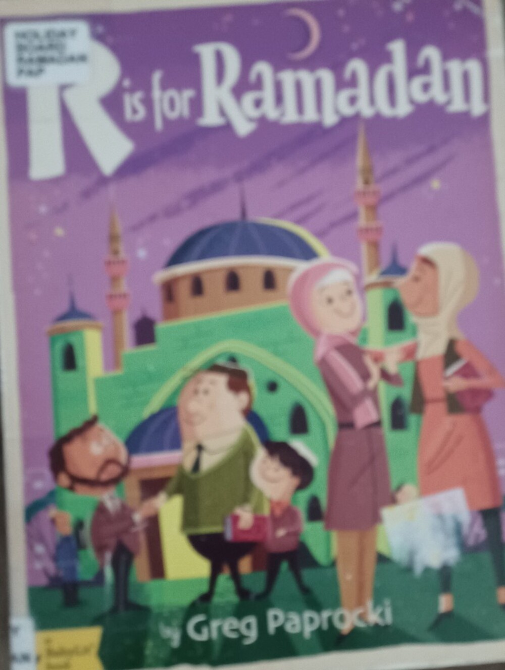 R is for Ramadan Board Book by Greg Paprocki